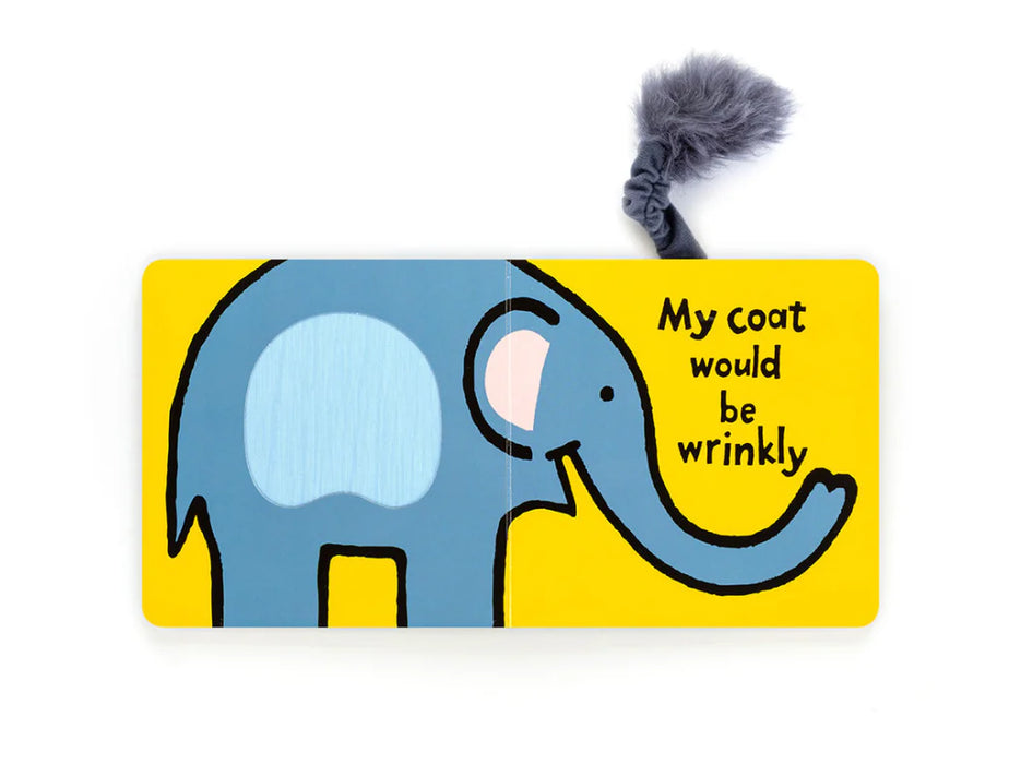If I Were An Elephant Board Book