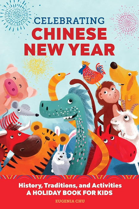 Celebrate Chinese New Year Hardcover Picture Book