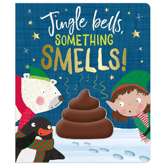 Jingle Bells, Something Smells !